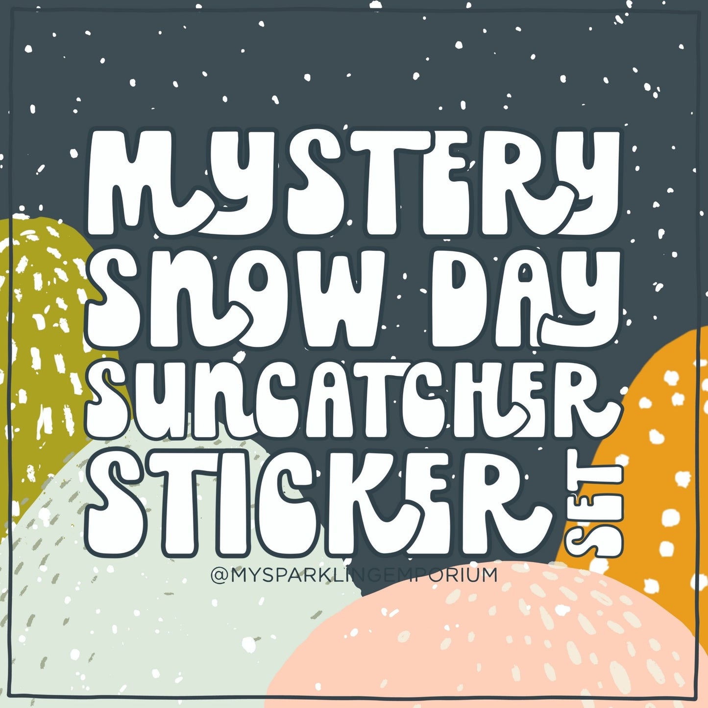Mystery Snow Day Suncatcher Sticker Kit My Sparkling Emporium