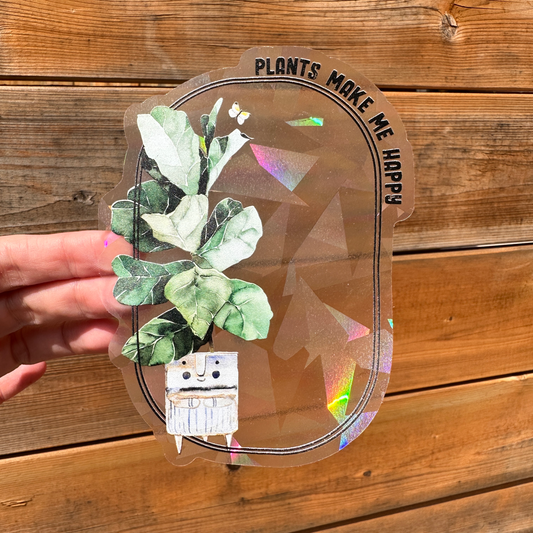 Plants Make Me Happy Suncatcher Sticker My Sparkling Emporium